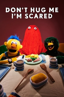 Watch free Don't Hug Me I'm Scared Movies