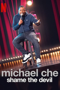 Watch free Michael Che: Shame the Devil Movies