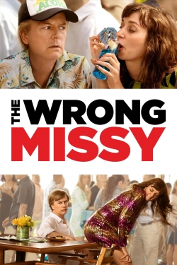 Watch free The Wrong Missy Movies