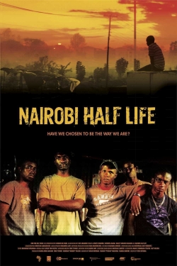 Watch free Nairobi Half Life Movies