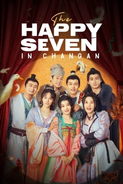 Watch free The Happy Seven in Changan Movies