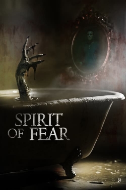 Watch free Spirit of Fear Movies