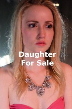 Watch free Daughter for Sale Movies