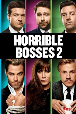 Watch free Horrible Bosses 2 Movies