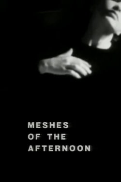 Watch free Meshes of the Afternoon Movies