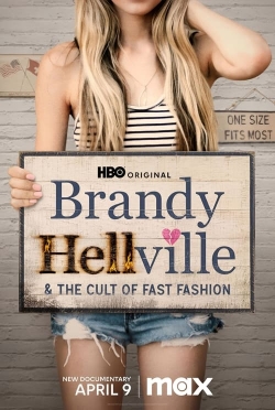 Watch free Brandy Hellville & the Cult of Fast Fashion Movies