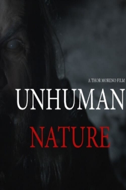Watch free Unhuman Nature Movies