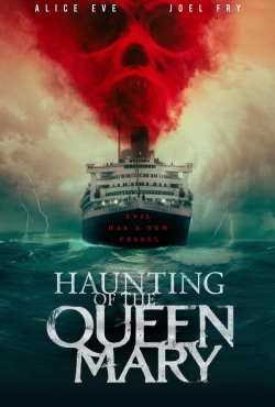 Watch free Haunting of the Queen Mary Movies