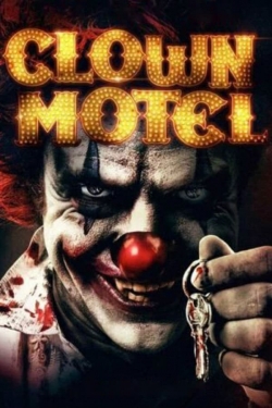 Watch free Clown Motel: Spirits Arise Movies