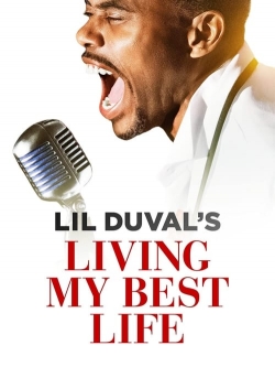 Watch free Lil Duval: Living My Best Life Movies