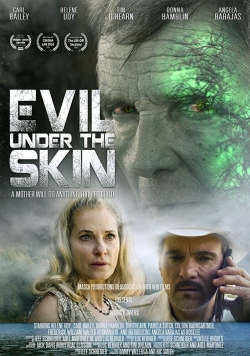 Watch free Evil Under the Skin Movies