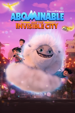 Watch free Abominable and the Invisible City Movies