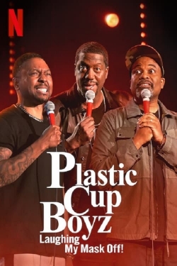Watch free Plastic Cup Boyz: Laughing My Mask Off! Movies