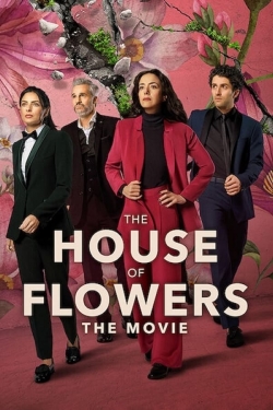 Watch free The House of Flowers: The Movie Movies