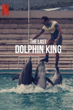 Watch free The Last Dolphin King Movies
