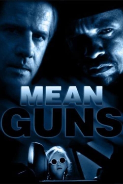 Watch free Mean Guns Movies