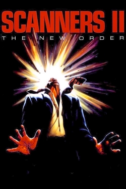 Watch free Scanners II: The New Order Movies