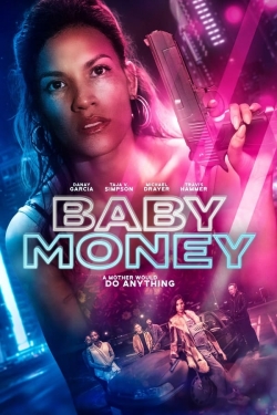 Watch free Baby Money Movies