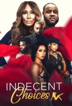 Watch free Indecent Choices Movies