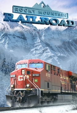 Watch free Rocky Mountain Railroad Movies