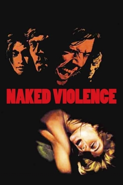 Watch free Naked Violence Movies