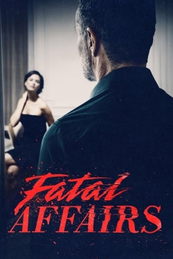 Watch free Fatal Affairs Movies