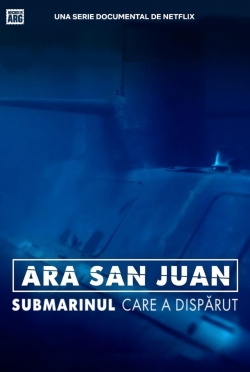 Watch free ARA San Juan: The Submarine that Disappeared Movies