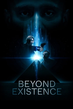 Watch free Beyond Existence Movies