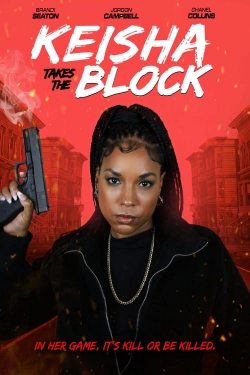 Watch free Keisha Takes the Block Movies