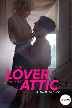 Watch free The Lover in the Attic Movies