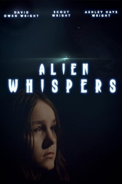 Watch free Alien Whispers Movies