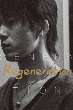 Watch free Regeneration Movies