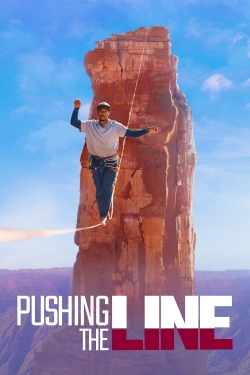 Watch free Pushing the Line Movies