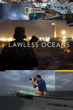 Watch free Lawless Oceans Movies