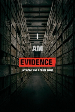 Watch free I Am Evidence Movies