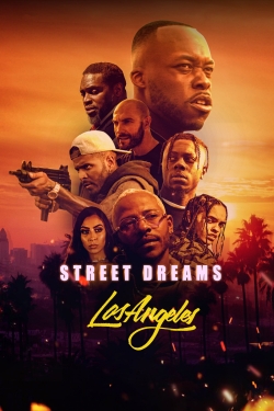 Watch free Street Dreams Los Angeles Movies
