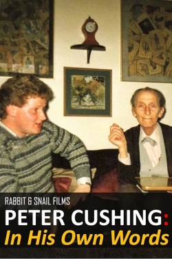 Watch free Peter Cushing: In His Own Words Movies