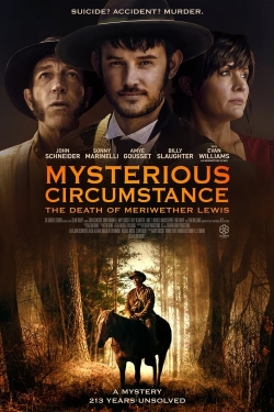 Watch free Mysterious Circumstance: The Death of Meriwether Lewis Movies