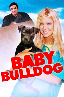Watch free Baby Bulldog Movies
