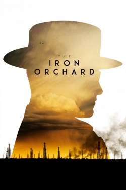 Watch free The Iron Orchard Movies