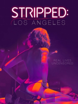 Watch free Stripped: Los Angeles Movies