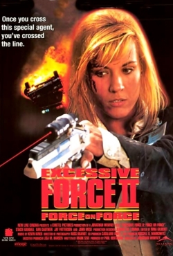 Watch free Excessive Force II: Force on Force Movies