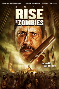 Watch free Rise of the Zombies Movies