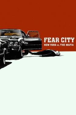 Watch free Fear City: New York vs The Mafia Movies