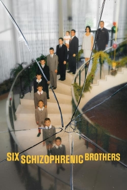 Watch free Six Schizophrenic Brothers Movies