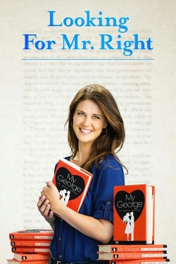 Watch free Looking for Mr. Right Movies