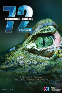 Watch free 72 Dangerous Animals: Australia Movies