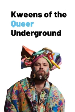 Watch free Kweens of the Queer Underground Movies