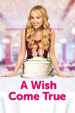 Watch free A Wish Come True Movies