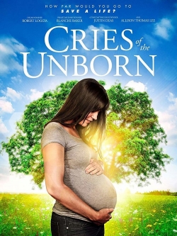 Watch free Cries of the Unborn Movies